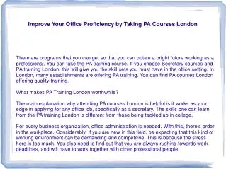 Improve Your Office Proficiency by Taking PA Courses London