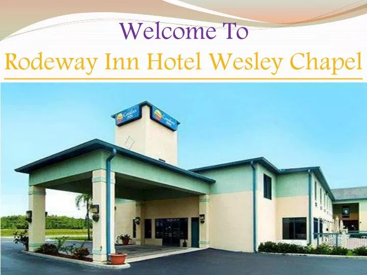 welcome to rodeway inn hotel wesley chapel