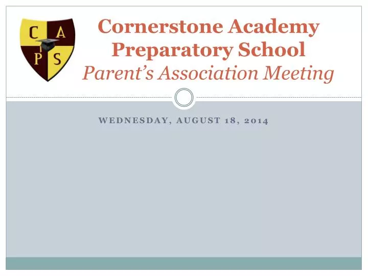 cornerstone academy preparatory school parent s association meeting