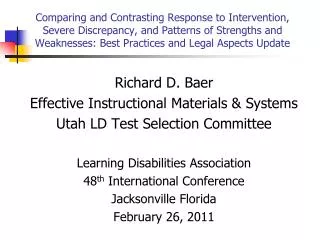 Richard D. Baer Effective Instructional Materials &amp; Systems Utah LD Test Selection Committee