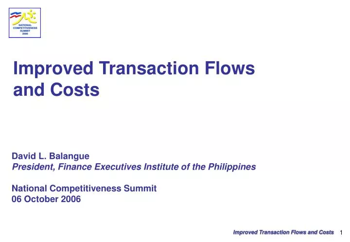 improved transaction flows and costs