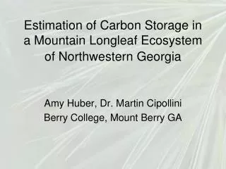 Estimation of Carbon Storage in a Mountain Longleaf Ecosystem of Northwestern Georgia