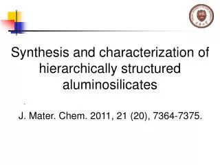 Synthesis and characterization of hierarchically structured aluminosilicates