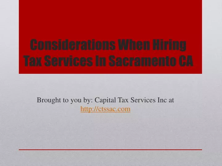 considerations when hiring tax services in sacramento ca