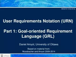 User Requirements Notation (URN) Part 1: Goal-oriented Requirement Language (GRL)