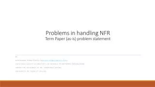 Problems in handling NFR Term Paper (as-is) problem statement