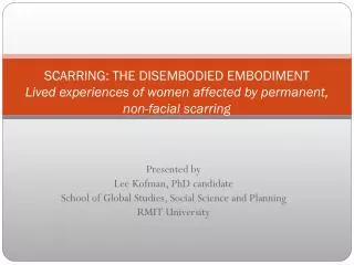 Presented by Lee Kofman , PhD candidate School of Global Studies, Social Science and Planning