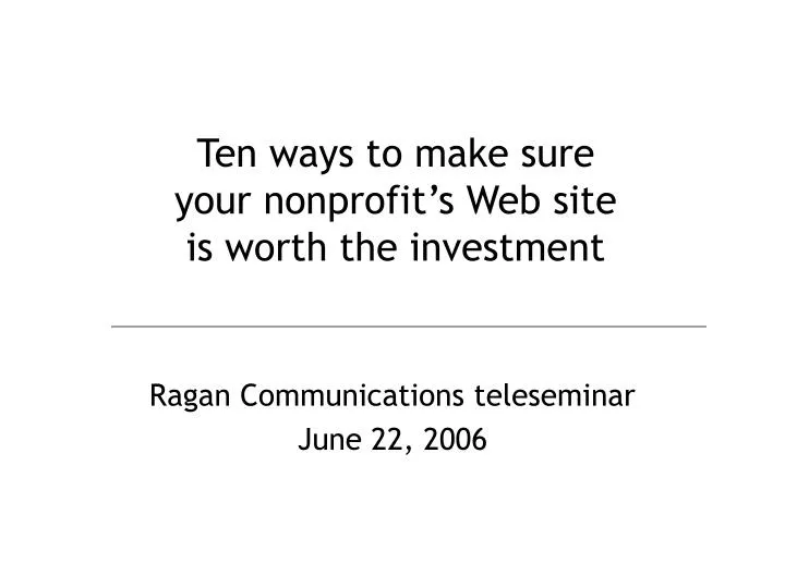 ten ways to make sure your nonprofit s web site is worth the investment