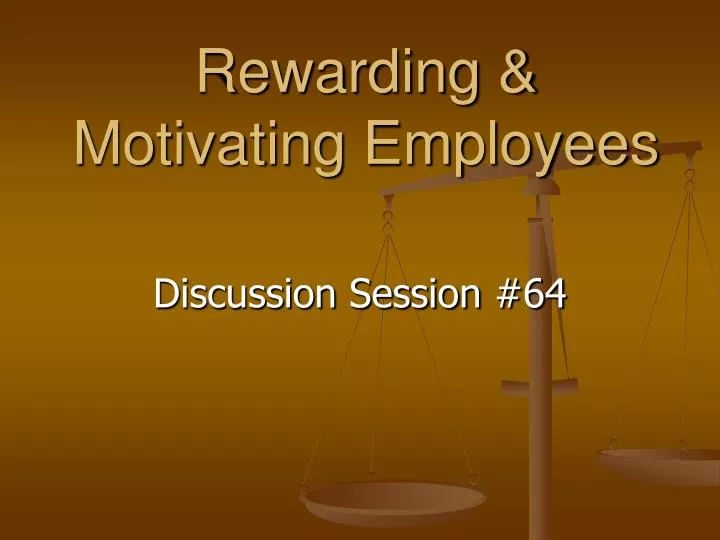 rewarding motivating employees