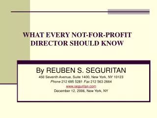 WHAT EVERY NOT-FOR-PROFIT DIRECTOR SHOULD KNOW