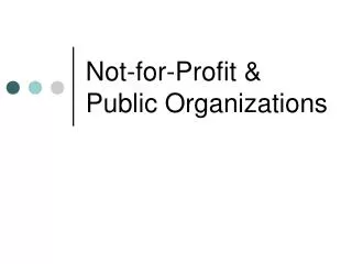 Not-for-Profit &amp; Public Organizations