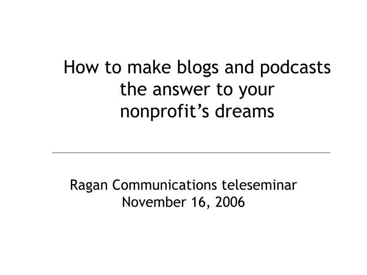 how to make blogs and podcasts the answer to your nonprofit s dreams