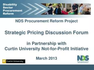NDS Procurement Reform Project Strategic Pricing Discussion Forum in Partnership with