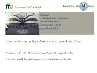 Co-ordination and policy coherence in European Forest Policy