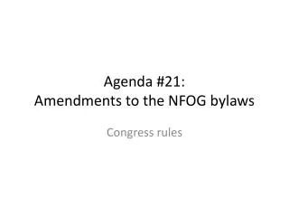 Agenda #21: Amendments to the NFOG bylaws