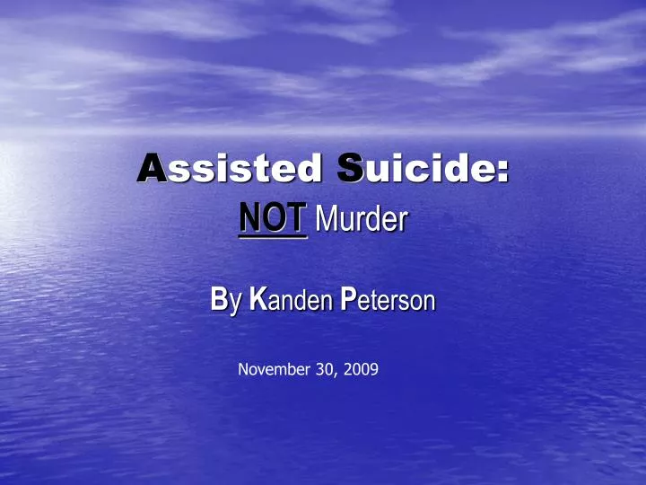 a ssisted s uicide not murder