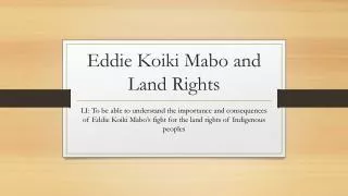 Eddie Koiki Mabo and Land Rights