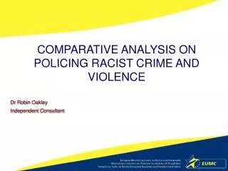 COMPARATIVE ANALYSIS ON POLICING RACIST CRIME AND VIOLENCE
