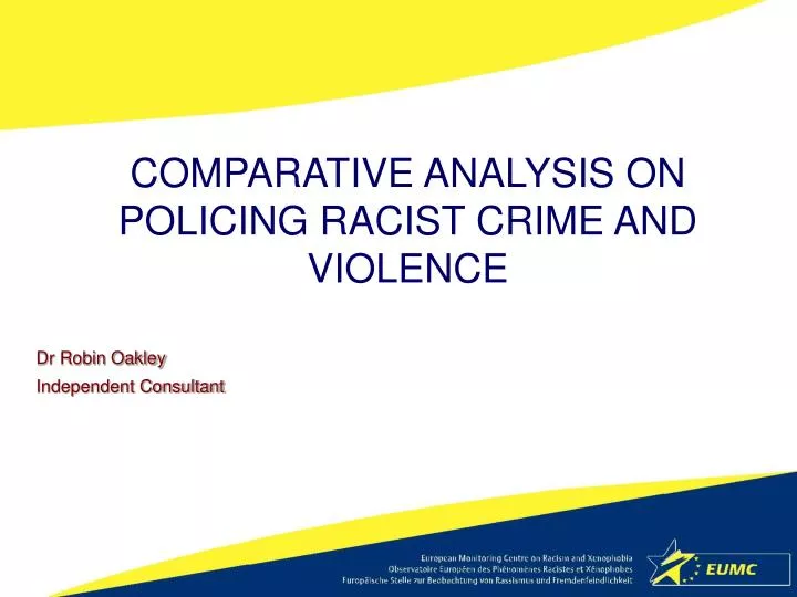 comparative analysis on policing racist crime and violence