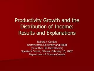 Productivity Growth and the Distribution of Income: Results and Explanations