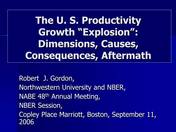 the u s productivity growth explosion dimensions causes consequences aftermath