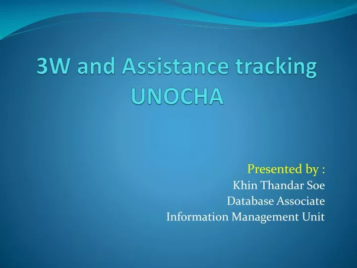 3w and assistance tracking unocha