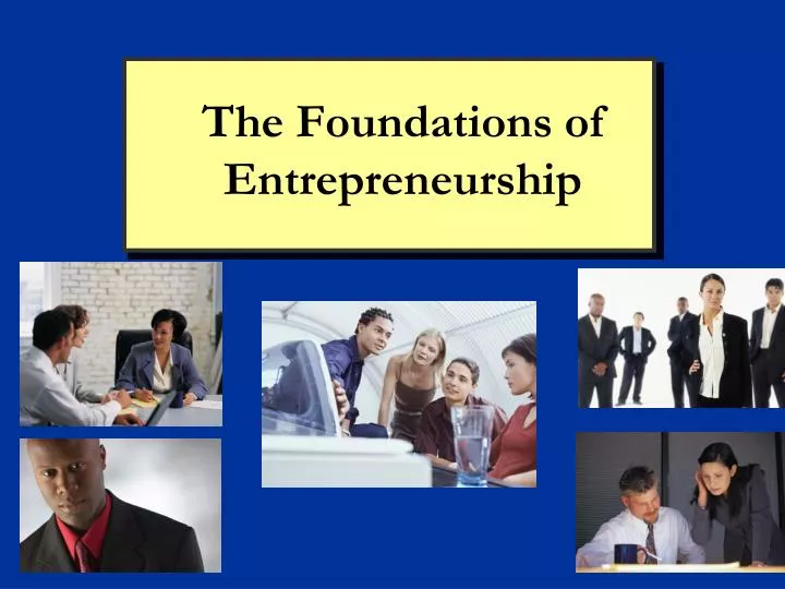 the foundations of entrepreneurship