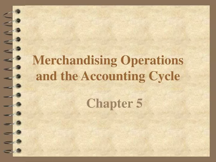merchandising operations and the accounting cycle