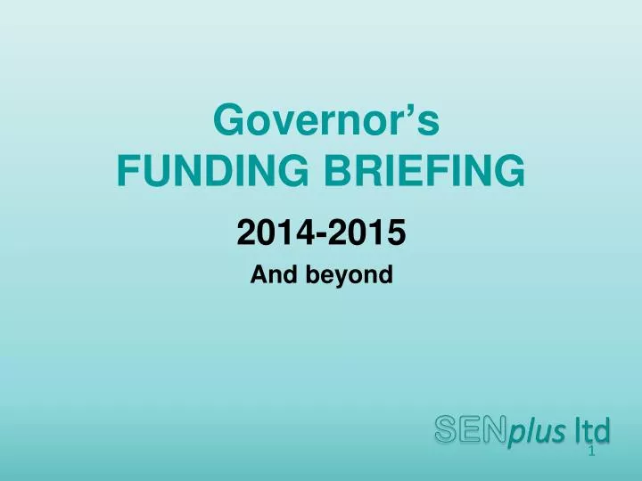 governor s funding briefing