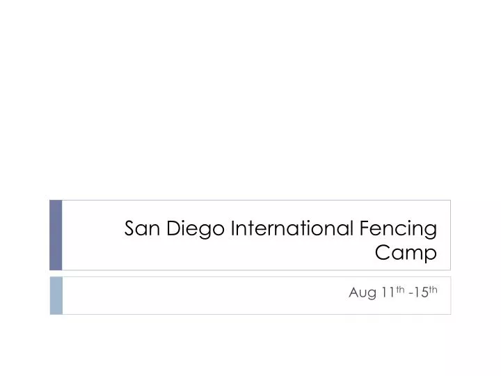 san diego international fencing camp