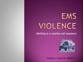 EMS Violence