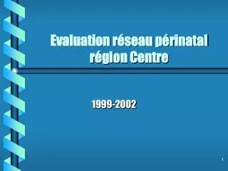 evaluation r seau p rinatal r gion centre