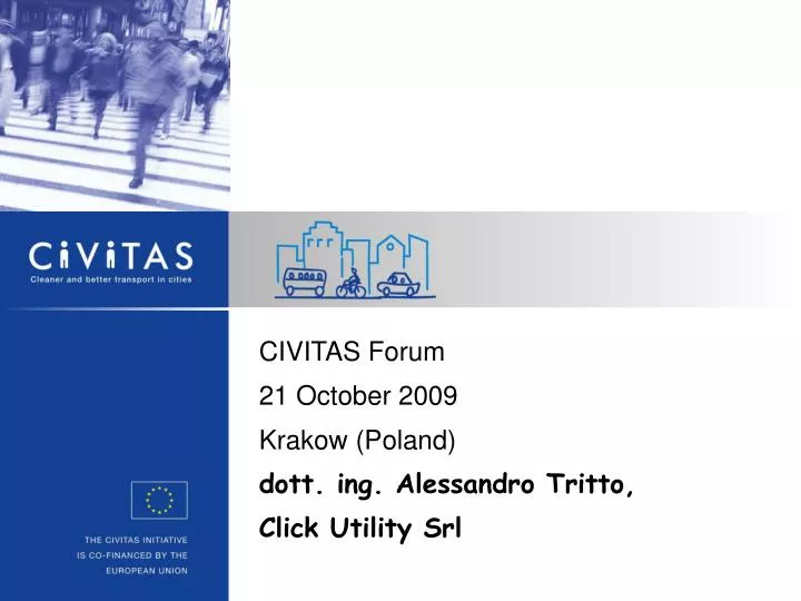 civitas forum 21 october 2009 krakow poland dott ing alessandro tritto click utility srl