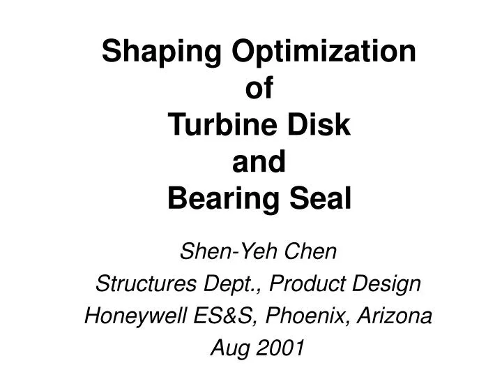 shen yeh chen structures dept product design honeywell es s phoenix arizona aug 2001