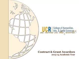 Contract &amp; Grant Awardees 2013- 14 Academic Year