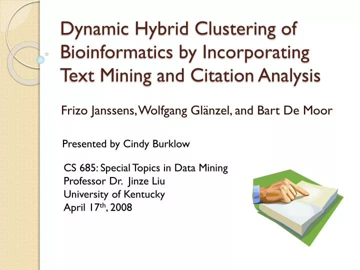 dynamic hybrid clustering of bioinformatics by incorporating text mining and citation analysis