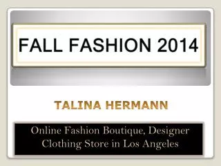 Talina Hermann Fall Collection 2014