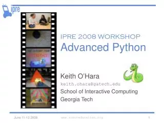 IPRE 2008 WORKSHOP Advanced Python