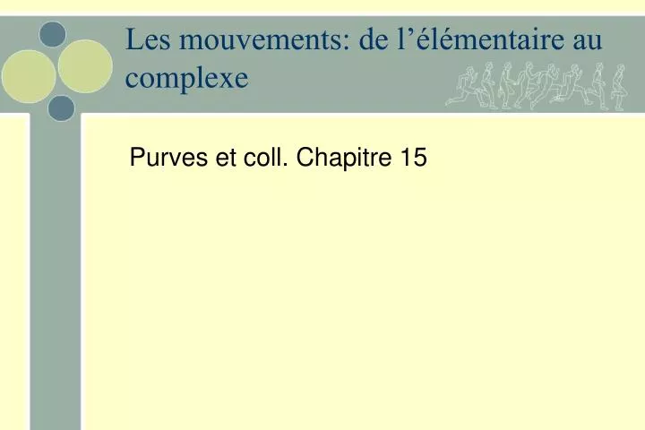 les mouvements de l l mentaire au complexe