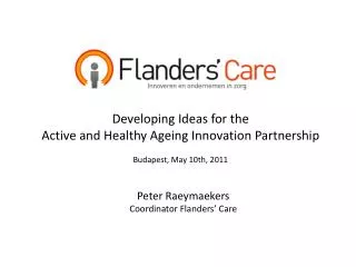 Developing Ideas for the Active and Healthy Ageing Innovation Partnership