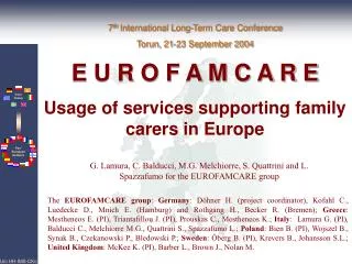 E U R O F A M C A R E Usage of services supporting f amily c arers in Europe