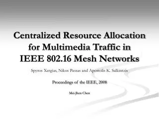 Centralized Resource Allocation for Multimedia Traffic in IEEE 802.16 Mesh Networks