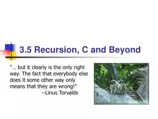 3.5 Recursion, C and Beyond