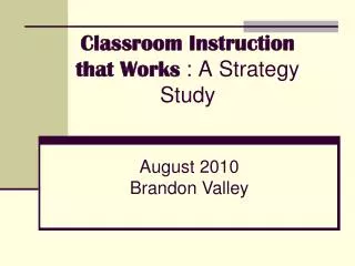 Classroom Instruction that Works : A Strategy Study