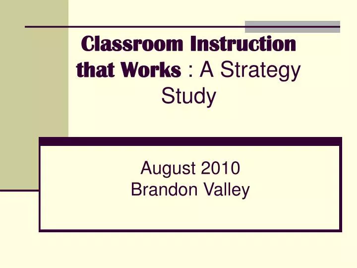classroom instruction that works a strategy study