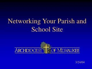 Networking Your Parish and School Site