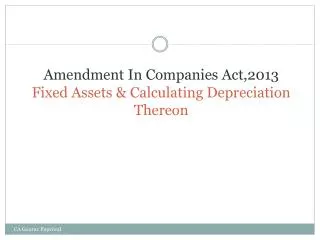 Amendment In Companies Act,2013 Fixed Assets &amp; Calculating Depreciation Thereon