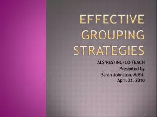 EFFECTIVE GROUPING STRATEGIES