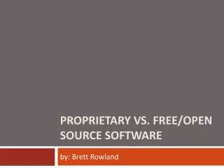 Proprietary vs. Free/Open Source Software