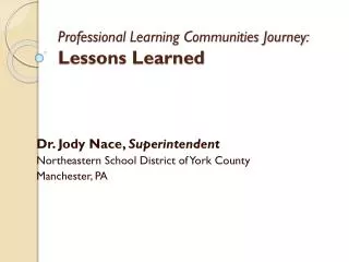 Professional Learning Communities Journey: Lessons Learned